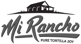 MI RANCHO PURE TORTILLA JOY trademark
