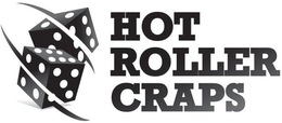 HOT ROLLER CRAPS trademark
