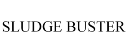 SLUDGE BUSTER trademark