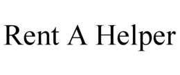 RENT A HELPER trademark