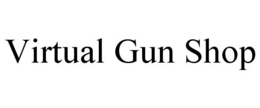VIRTUAL GUN SHOP trademark