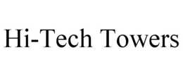 HI-TECH TOWERS trademark