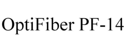 OPTIFIBER PF-14 trademark