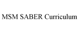 MSM SABER CURRICULUM trademark