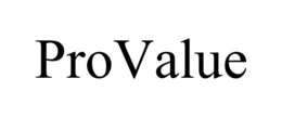 PROVALUE trademark