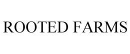 ROOTED FARMS trademark