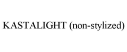 KASTALIGHT (NON-STYLIZED) trademark