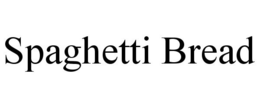 SPAGHETTI BREAD trademark