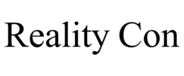 REALITY CON trademark