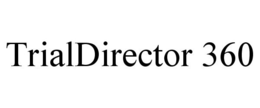 TRIALDIRECTOR 360 trademark