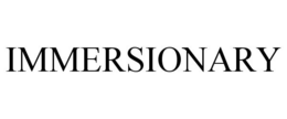 IMMERSIONARY trademark