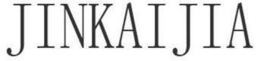 JINKAIJIA trademark
