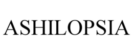 ASHILOPSIA trademark