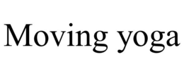 MOVING YOGA trademark