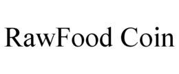 RAWFOOD COIN trademark