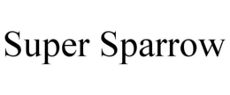 SUPER SPARROW trademark