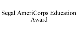 SEGAL AMERICORPS EDUCATION AWARD trademark