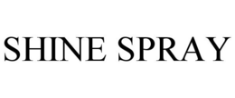 SHINE SPRAY trademark