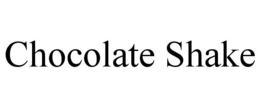 CHOCOLATE SHAKE trademark