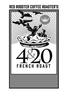 RED ROOSTER COFFEE ROASTER'S 4&20 FRENCH ROAST trademark