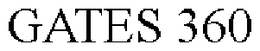 GATES 360 trademark