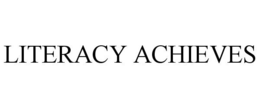 LITERACY ACHIEVES trademark