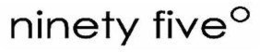 NINETY FIVE° trademark