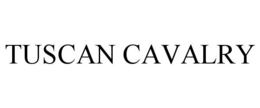 TUSCAN CAVALRY trademark