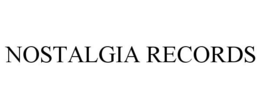 NOSTALGIA RECORDS trademark