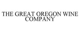 THE GREAT OREGON WINE COMPANY trademark