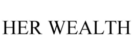 HER WEALTH trademark