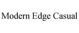 MODERN EDGE CASUAL trademark