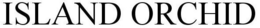 ISLAND ORCHID trademark