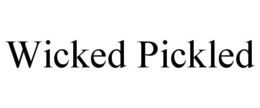 WICKED PICKLED trademark