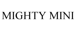 MIGHTY MINI trademark