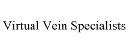 VIRTUAL VEIN SPECIALISTS trademark