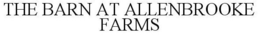 THE BARN AT ALLENBROOKE FARMS trademark