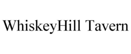 WHISKEYHILL TAVERN trademark