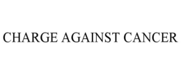 CHARGE AGAINST CANCER trademark