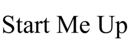 START ME UP trademark