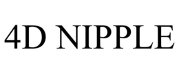 4D NIPPLE trademark