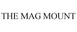 THE MAG MOUNT trademark