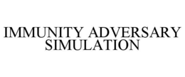 IMMUNITY ADVERSARY SIMULATION trademark