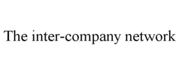 THE INTER-COMPANY NETWORK trademark