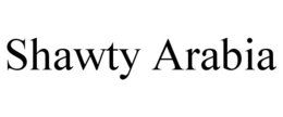 SHAWTY ARABIA trademark