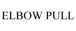 ELBOW PULL trademark