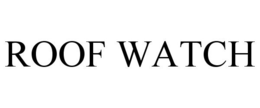 ROOF WATCH trademark