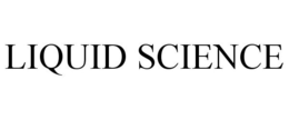 LIQUID SCIENCE trademark