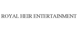 ROYAL HEIR ENTERTAINMENT trademark