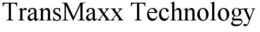 TRANSMAXX TECHNOLOGY trademark
